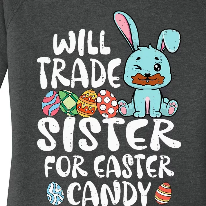 Will Trade Sister For Easter Candy Women's Perfect Tri Tunic Long Sleeve Shirt