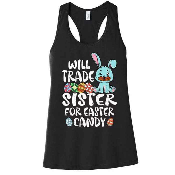 Will Trade Sister For Easter Candy Women's Racerback Tank