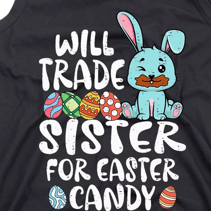 Will Trade Sister For Easter Candy Tank Top