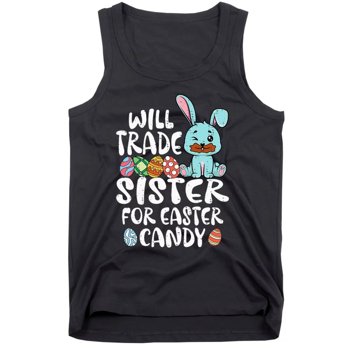 Will Trade Sister For Easter Candy Tank Top