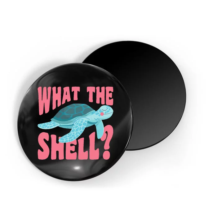 What The Shell Funny Turtle Magnet