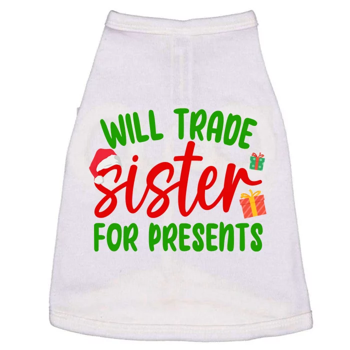 Will Trade Sister For Presents Funny Christmas Doggie Tank