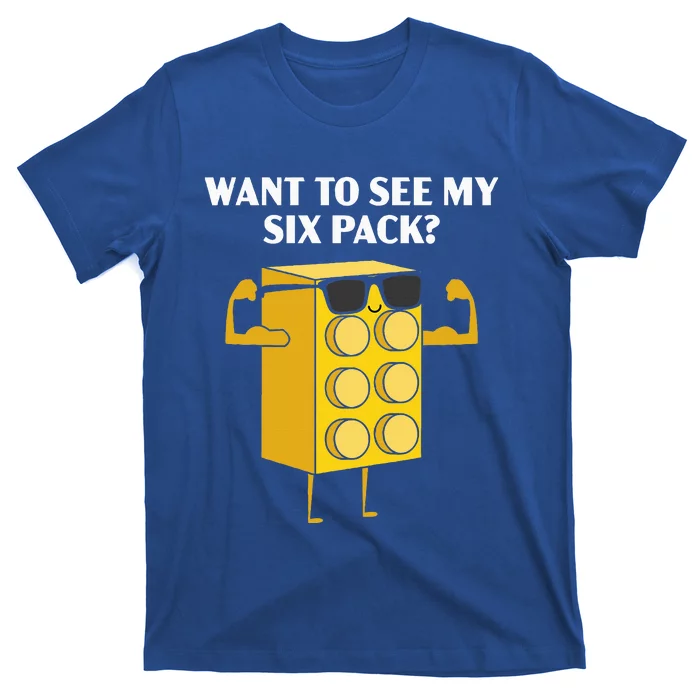 Want To See My Six Pack Bricks Lover Master Builder T-Shirt