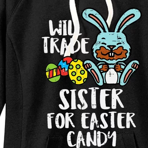 Will Trade Sister For Easter Candy Funny Women's Fleece Hoodie