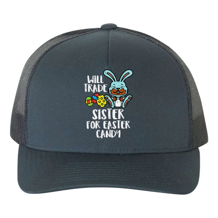 Will Trade Sister For Easter Candy Funny Yupoong Adult 5-Panel Trucker Hat