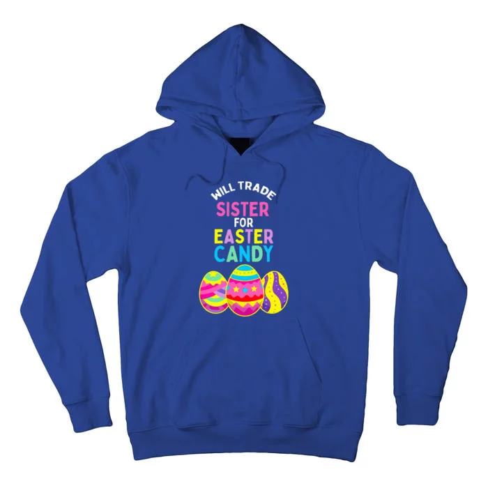 Will Trade Sister for Easter Candy Eggs Cute Tall Hoodie