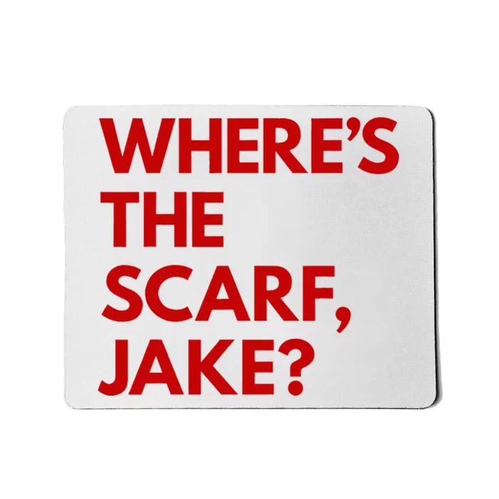 WhereS The Scarf Jake Mousepad