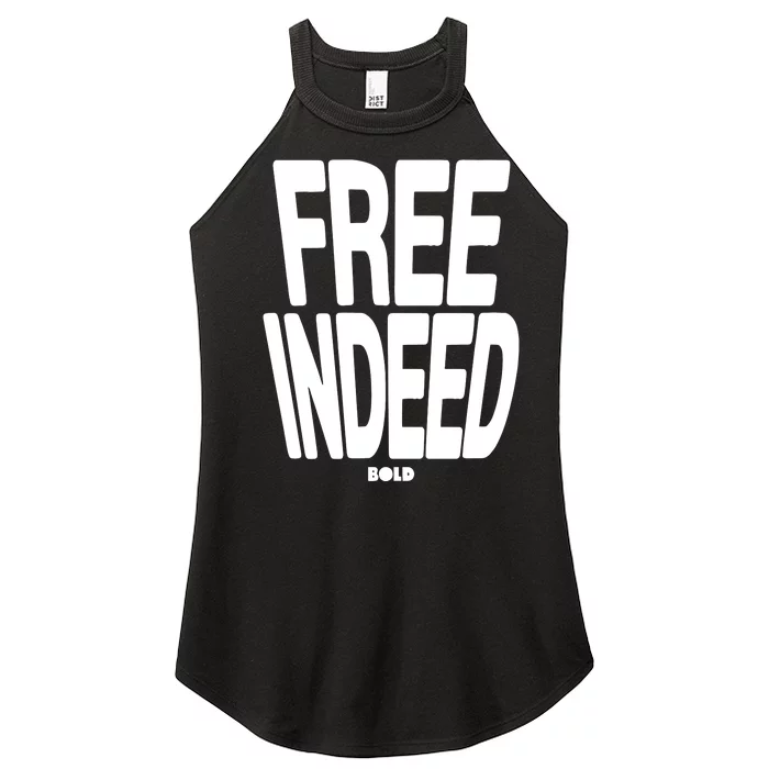 Who The Son Sets Free Free Indeed Bold Women’s Perfect Tri Rocker Tank