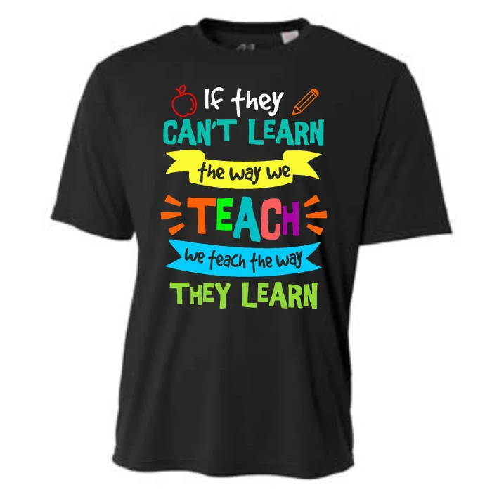 We Teach The Way They Learn SPED Special Teacher Cooling Performance Crew T-Shirt