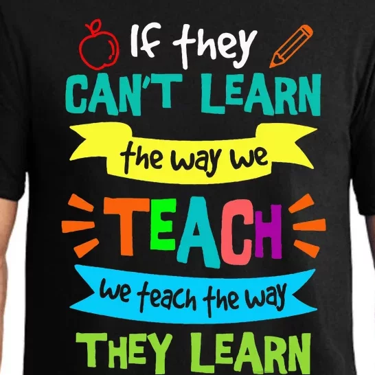 We Teach The Way They Learn SPED Special Teacher Pajama Set