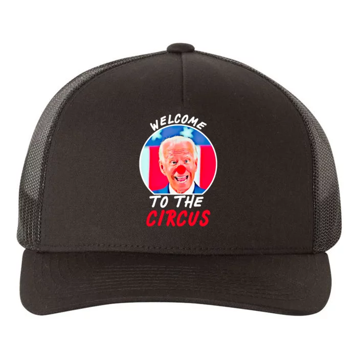 Welcome To The Circus Funny Anti Biden Clown Yupoong Adult 5-Panel Trucker Hat