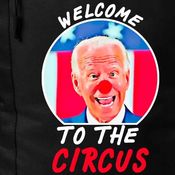 Welcome To The Circus Funny Anti Biden Clown Daily Commute Backpack