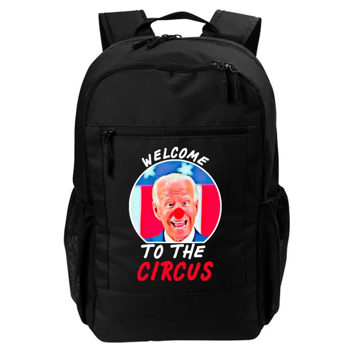 Welcome To The Circus Funny Anti Biden Clown Daily Commute Backpack