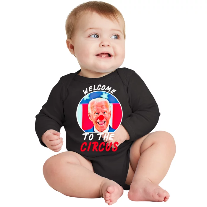 Welcome To The Circus Funny Anti Biden Clown Baby Long Sleeve Bodysuit