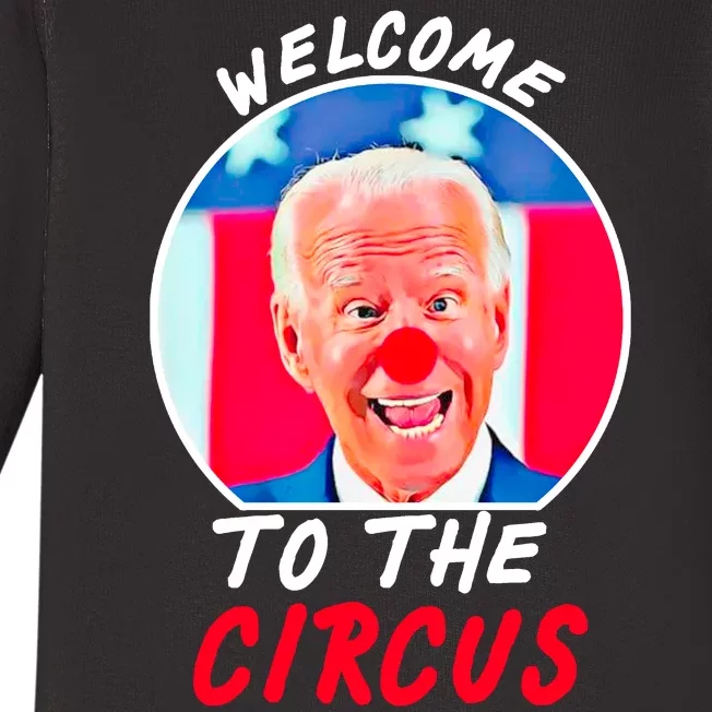 Welcome To The Circus Funny Anti Biden Clown Baby Long Sleeve Bodysuit