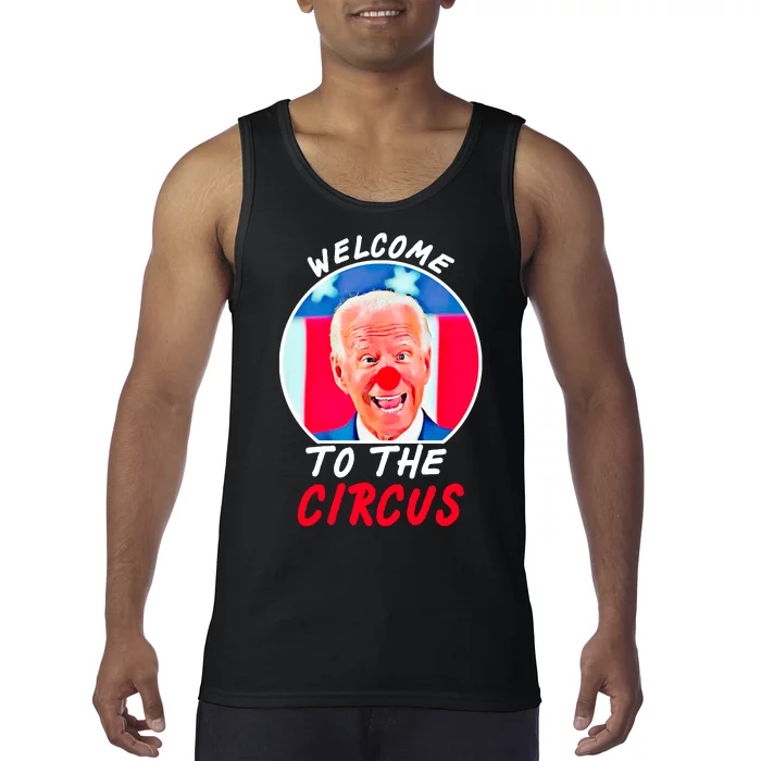 Welcome To The Circus Funny Anti Biden Clown Tank Top