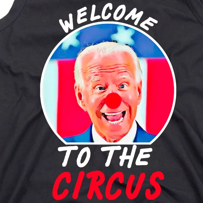 Welcome To The Circus Funny Anti Biden Clown Tank Top