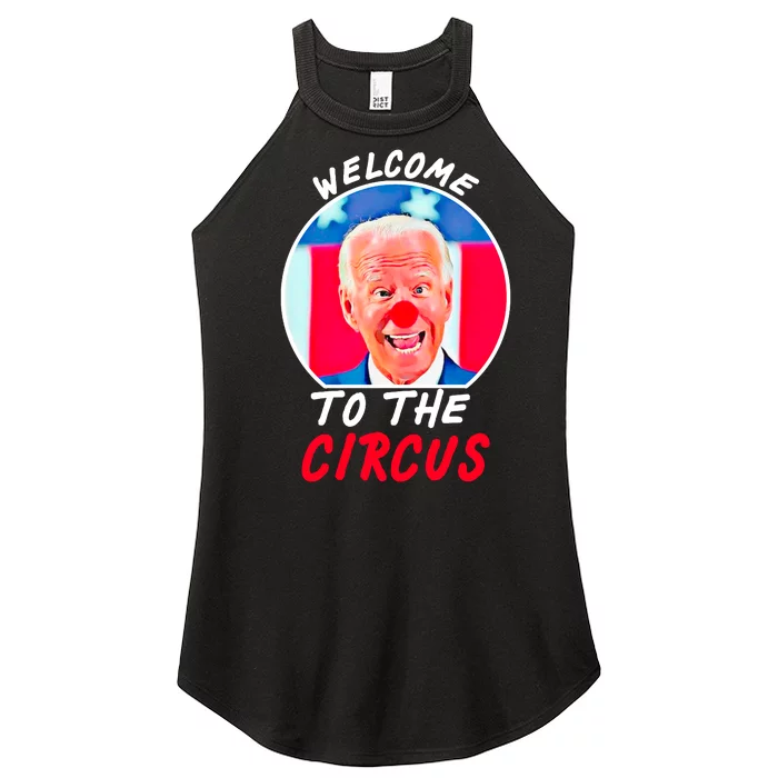 Welcome To The Circus Funny Anti Biden Clown Women’s Perfect Tri Rocker Tank