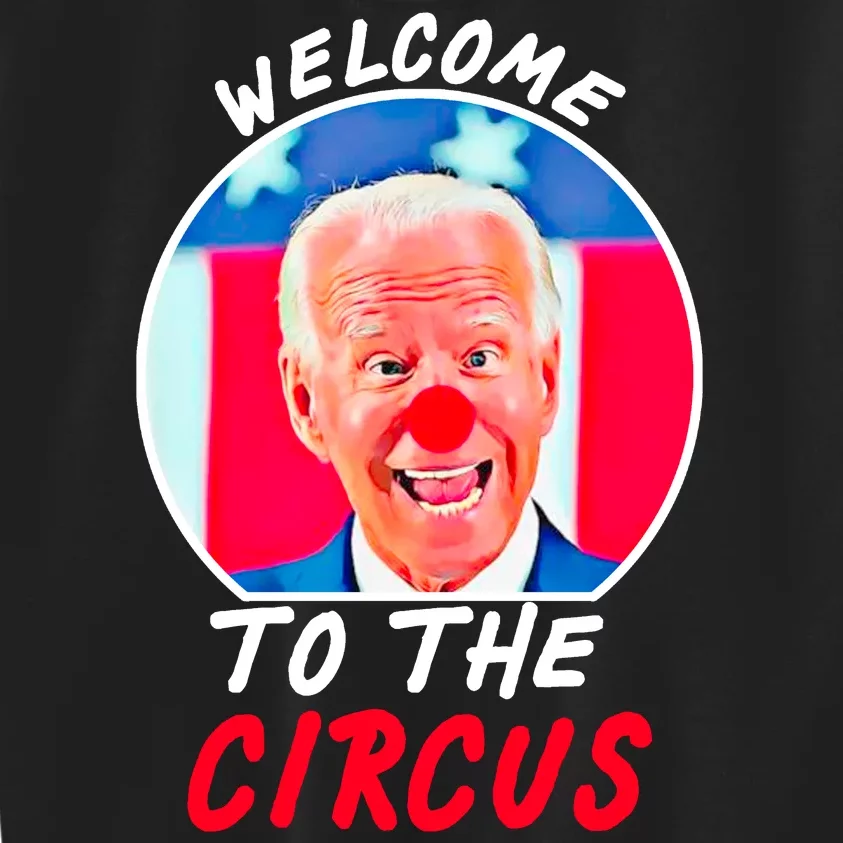 Welcome To The Circus Funny Anti Biden Clown Kids Sweatshirt