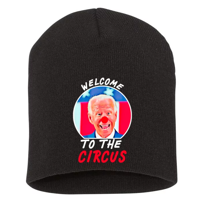 Welcome To The Circus Funny Anti Biden Clown Short Acrylic Beanie