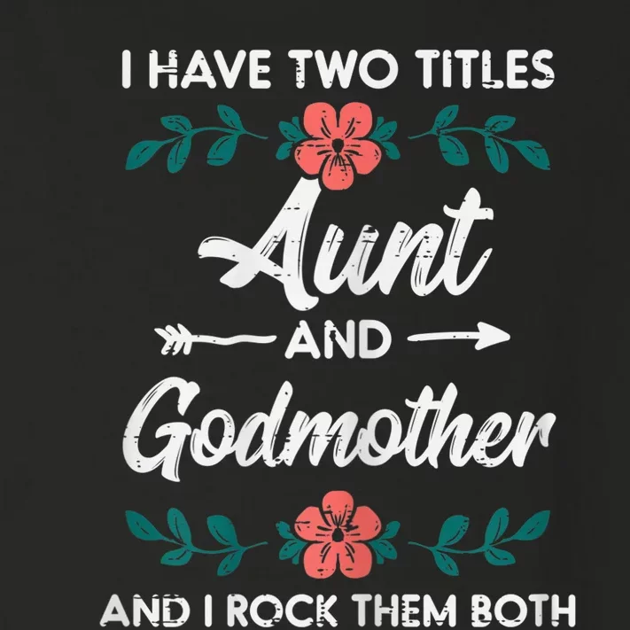 Wo Two Titles Aunt Godmother Mothers Day Aunty Auntie Wo Toddler Long Sleeve Shirt