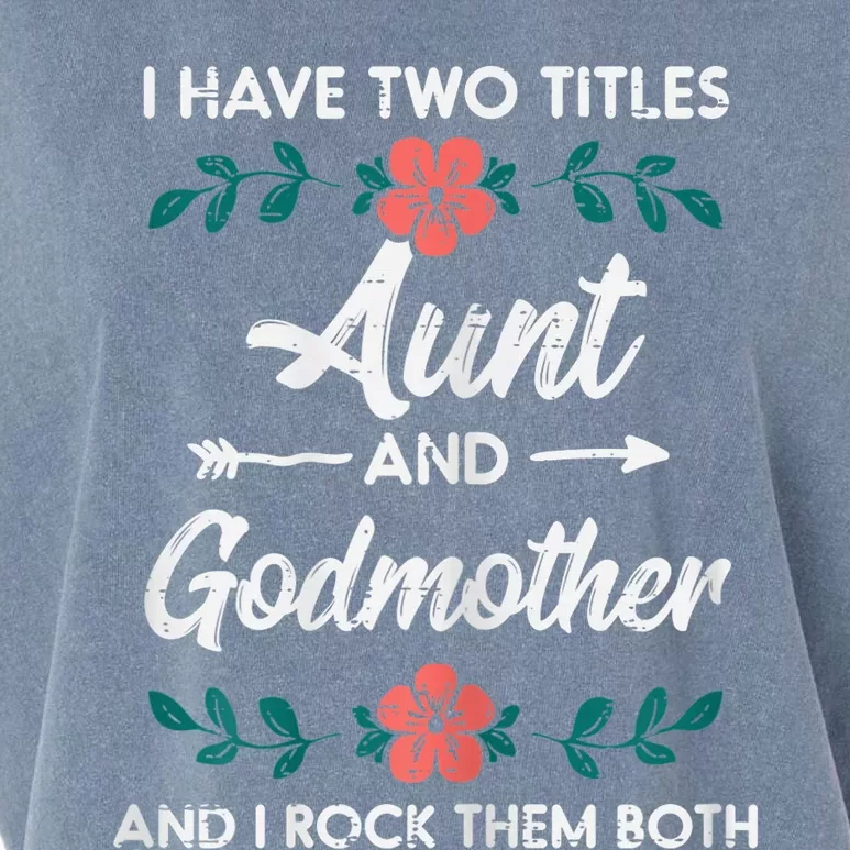 Wo Two Titles Aunt Godmother Mothers Day Aunty Auntie Wo Garment-Dyed Women's Muscle Tee