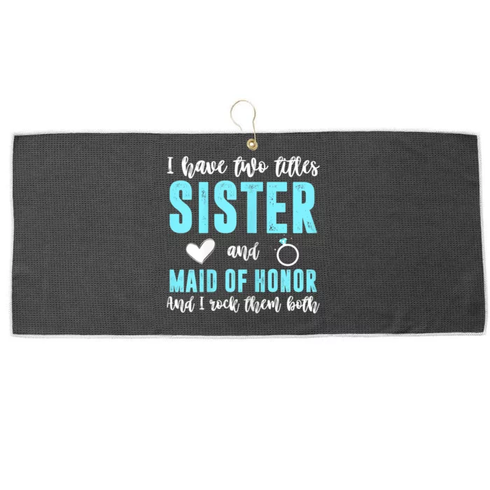 Womens TWO TITLES SISTER MAID OF HONOR ROCK THEM BOTH Wedding Party Large Microfiber Waffle Golf Towel