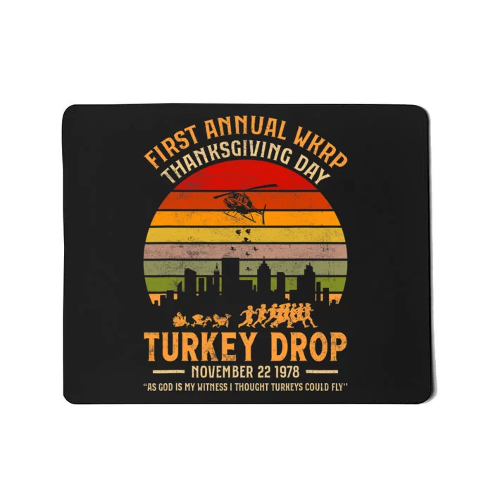 WKRP Thanksgiving Turkey Drop God Is My Witness Turkeys Fly Mousepad