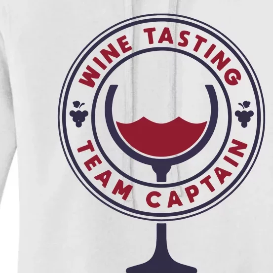 Wine Tasting Team Captain Funny Wine Quote Women's Pullover Hoodie