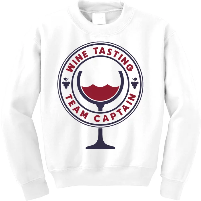 Wine Tasting Team Captain Funny Wine Quote Kids Sweatshirt