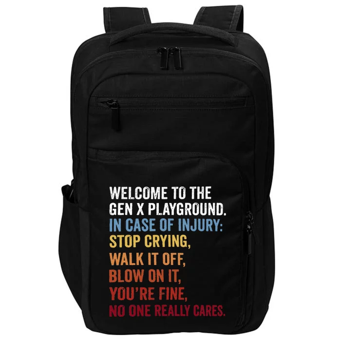 Welcome to the Gen X Playground Generation X 1980 Millennial Impact Tech Backpack