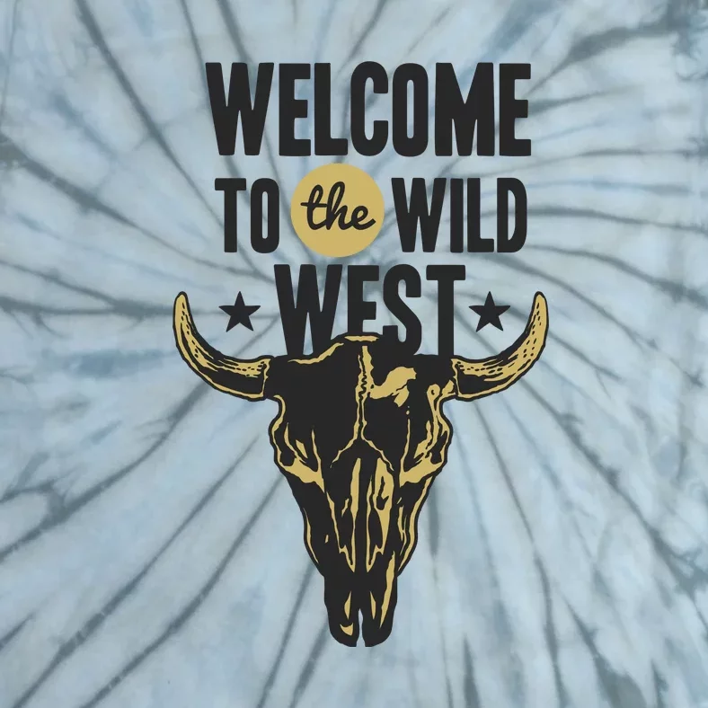 Welcome To The Wild West Tie-Dye T-Shirt