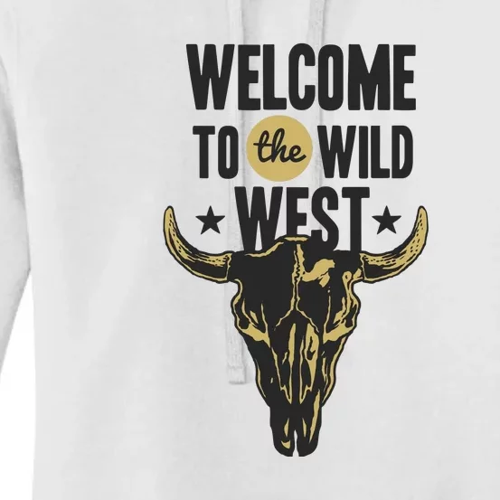 Welcome To The Wild West Women's Pullover Hoodie