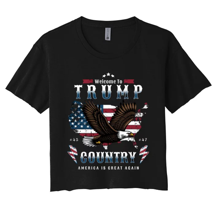 Welcome To Trump Country Usa Bald Eagle Women's Crop Top Tee