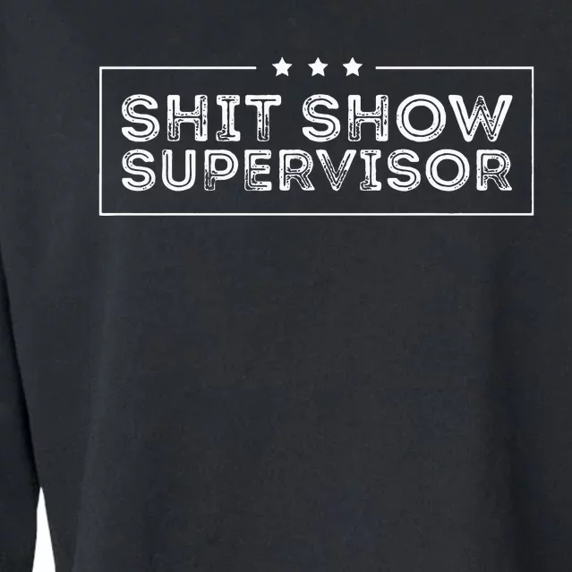 Welcome to the Shitshow meme Supervisor Cropped Pullover Crew