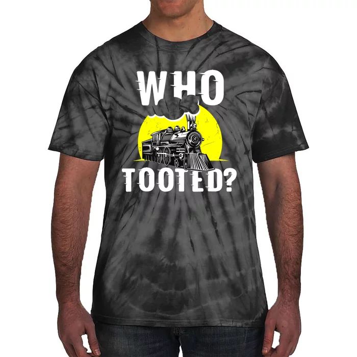 Who Tooted Train Lover Gift Model Railroad Conductor Tie-Dye T-Shirt