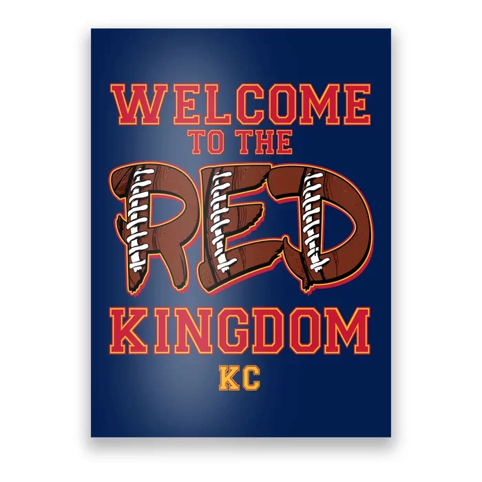 Welcome To The Red Kingdom Kansas City Football Sports Fan Poster