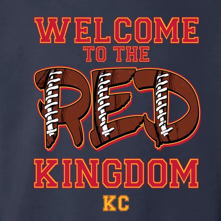 Welcome To The Red Kingdom Kansas City Football Sports Fan Toddler Hoodie