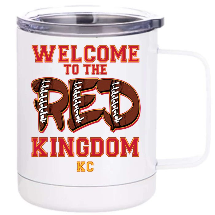 Welcome To The Red Kingdom Kansas City Football Sports Fan Front & Back 12oz Stainless Steel Tumbler Cup