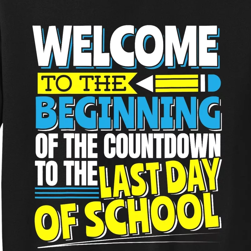 Welcome to the Beginning Of The Countdown, Back to School Sweatshirt