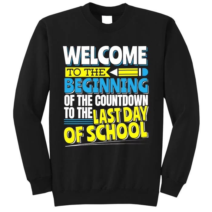 Welcome to the Beginning Of The Countdown, Back to School Sweatshirt