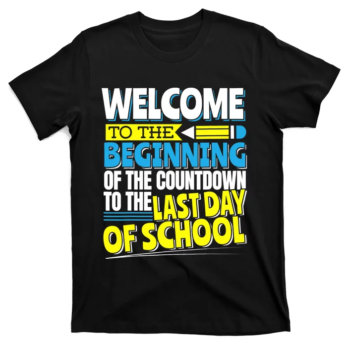 Welcome to the Beginning Of The Countdown, Back to School T-Shirt