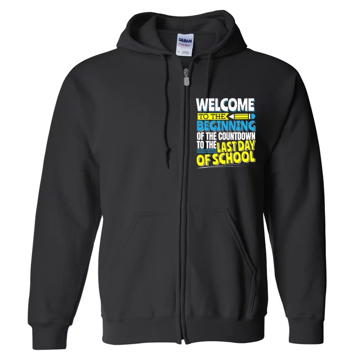 Welcome to the Beginning Of The Countdown, Back to School Full Zip Hoodie