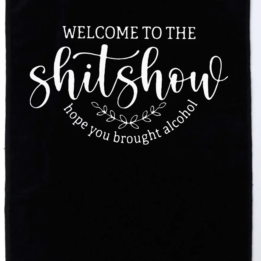 Welcome To The Shit Show Funny Mom Boss Manager Teacher Gift Platinum Collection Golf Towel