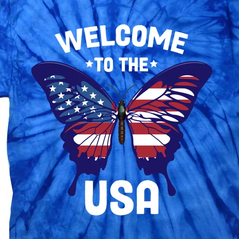 Welcome To The Usa Patriotic Butterfly New American Citizen Funny Gift Tie-Dye T-Shirt