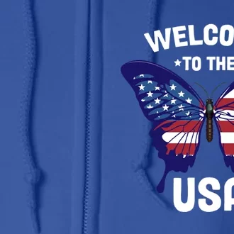 Welcome To The Usa Patriotic Butterfly New American Citizen Funny Gift Full Zip Hoodie