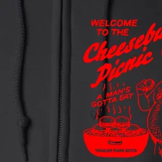 Welcome To The Cheeseburger Picnic A ManS Gotta Eat Trailer Park Full Zip Hoodie