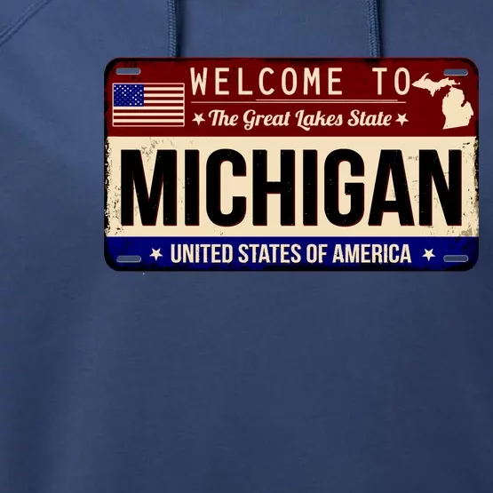 Welcome To The Great Lakes State USA License Plate Michigan Performance Fleece Hoodie