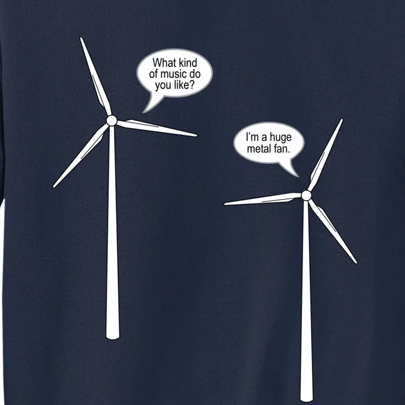 Wind Turbine Talk Tall Sweatshirt