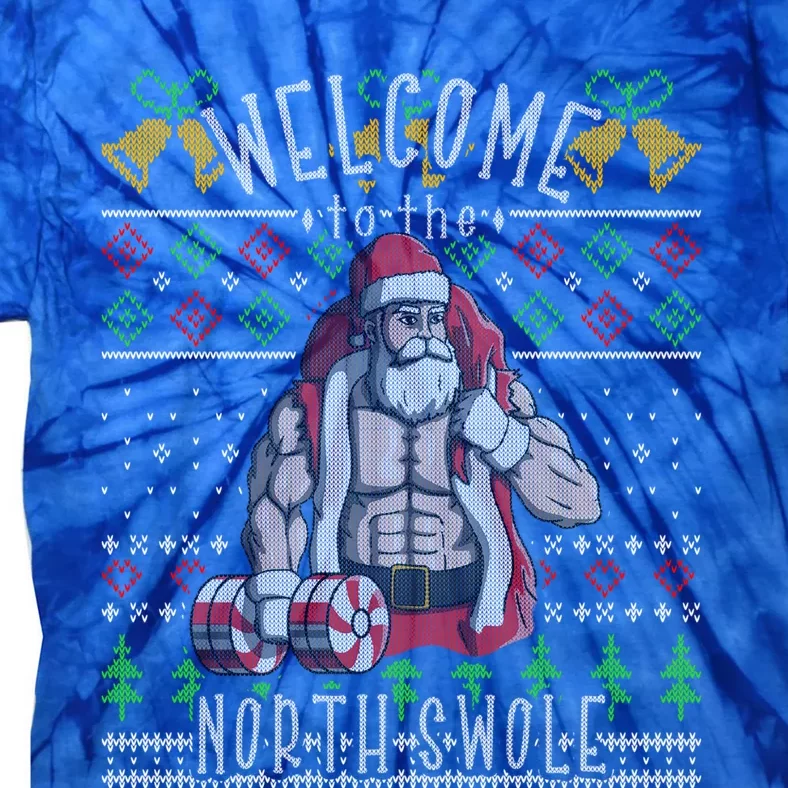 Welcome To The North Swole Santa Claus Christmas Workout Gym Gift Tie-Dye T-Shirt